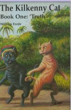 The Kilkenny Cat - Book One: Truth