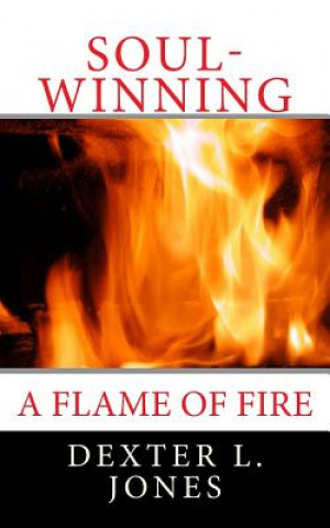 Soul-Winning: A Flame of Fire