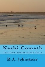 Nashi Cometh: The Orum Awakens-Book Three