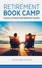 Retirement Book Camp: Your Ultimate Guide to Retirement