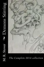 Demons Stirring: The complete 2014 collection of published works