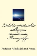 Lielakie Zinatniskie Atklajumi 20.Gadsimta: Monografija