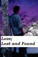 Love; Lost and Found