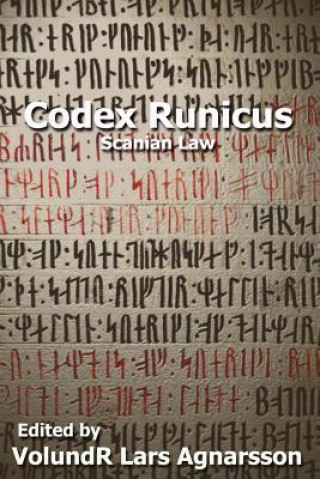 Codex Runicus: Scanian Law: A Runic Manuscript