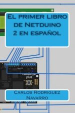El primer libro de Netduino 2 en espa?ol