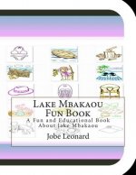Lake Mbakaou Fun Book: A Fun and Educational Book About lake Mbakaou