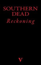 Southern Dead: Reckoning