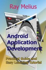 Android Application Development: Practical Guide and Easy Learning Tutorial