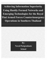 Achieving Information Superiority Using Hastily Formed Networks and Emerging Technologies for the Royal Thai Armed Forces Counterinsurgency Operations