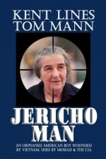 JERICHO Man: An otphaned American boy wounded by Vietnam, used by Mossad and the CIA?