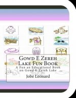 Gowd E Zereh Lake Fun Book: A Fun an Educational Book on Gowd E Zereh Lake
