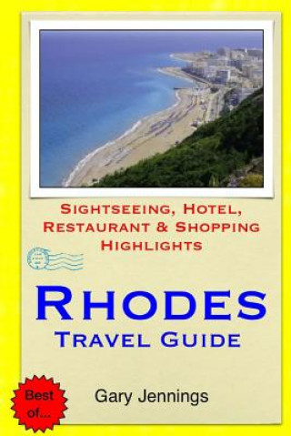Rhodes Travel Guide: Sightseeing, Hotel, Restaurant & Shopping Highlights