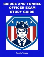 Bridge and Tunnel Officer Exam Study Guide