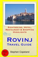 Rovinj Travel Guide: Sightseeing, Hotel, Restaurant & Shopping Highlights