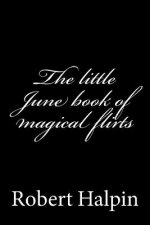 The little June book of magical flirts