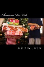 Christmas For Kids: Amazing Facts, Awesome Trivia, Cool Pictures & Fun Quiz - The BEST Xmas Book Strategy That Helps Guide Children to Lea