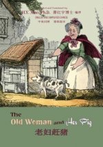 The Old Woman and Her Pig (Simplified Chinese): 06 Paperback Color