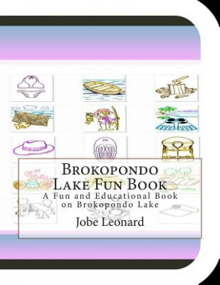 Brokopondo Lake Fun Book: A Fun and Educational Book on Brokopondo Lake