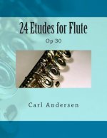 24 Etudes for Flute: Op 30