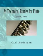 24 Technical Etudes for Flute: Op 63, Part I