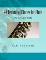 24 Technical Etudes for Flute: Op 63 Complete