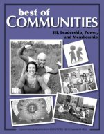 Best of Communities: III. Leadership, Power, and Membership