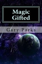 Magic Gifted: The Rise of a New Generation