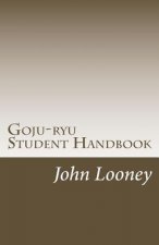 Goju-ryu Student Handbook