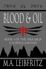 Blood & Oil: A Science Fantasy