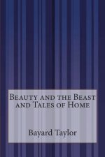 Beauty and the Beast and Tales of Home