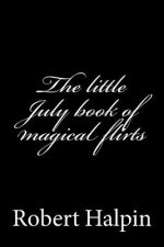 The little July book of magical flirts
