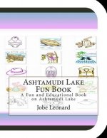 Ashtamudi Lake Fun Book: A Fun and Educational Book on Ashtamudi Lake