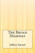The Broad Highway