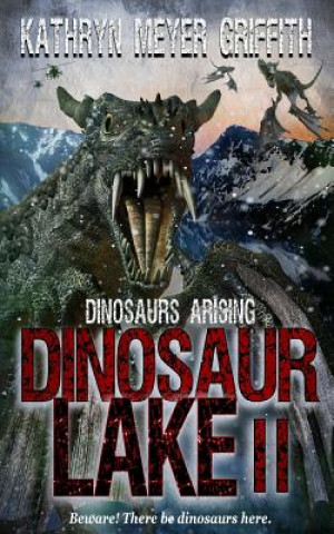 Dinosaur Lake II: Dinosaurs Arising