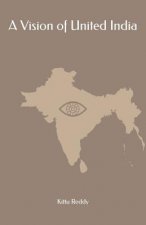 A Vision of United India: Problems and Solutions
