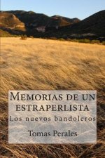 Memorias de un estraperlista: Los difíciles a?os de la postgerra espa?ola
