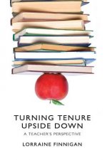 Turning Tenure Upside Down: Tenure