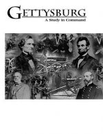 Gettysburg: A Study in Command