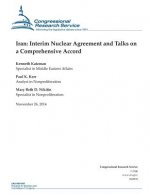 Iran: Interim Nuclear Agreement and Talks on a Comprehensive Accord
