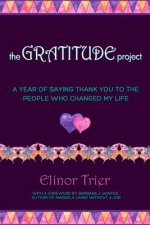 The Gratitude Project: A Year of Saying Thank You to the People Who Changed My Life