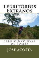 Territorios Extra?os: Premio Nacional de Poesía 1993