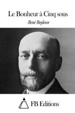 Le Bonheur ? Cinq sous