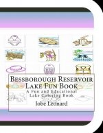 Bessborough Reservoir Lake Fun Book: A Fun and Educational Lake Coloring Book