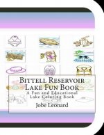 Bittell Reservoir Lake Fun Book: A Fun and Educational Lake Coloring Book