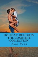 Holiday Delights: The Complete Collection