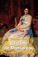 La dame de Monsoreau: Tome 3