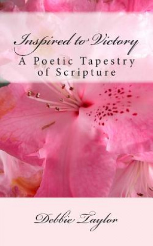 Inspired to Victory: A Poetic Tapestry of Scripture