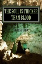 The Soul is thicker than Blood