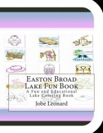 Easton Broad Lake Fun Book: A Fun and Educational Lake Coloring Book