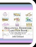 Hollowell Reservoir Lake Fun Book: A Fun and Educational Lake Coloring Book